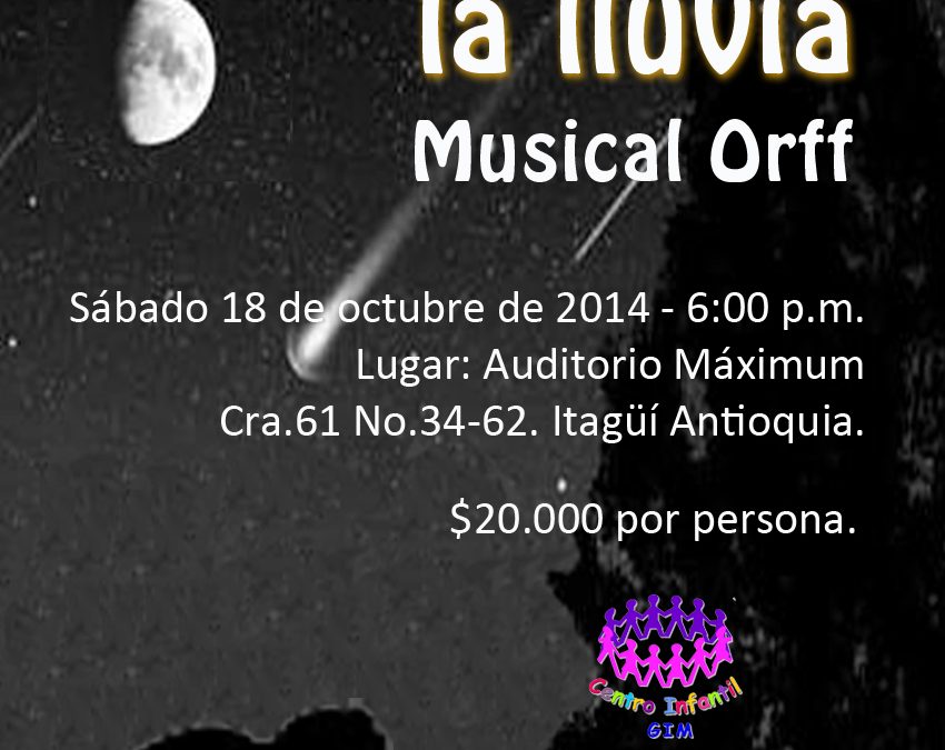 Musical Orff 2014 «El Hacedor de la Lluvia»
